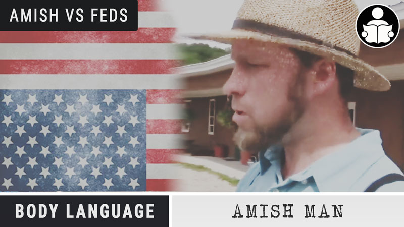 Body Language – The Amish Vs Feds