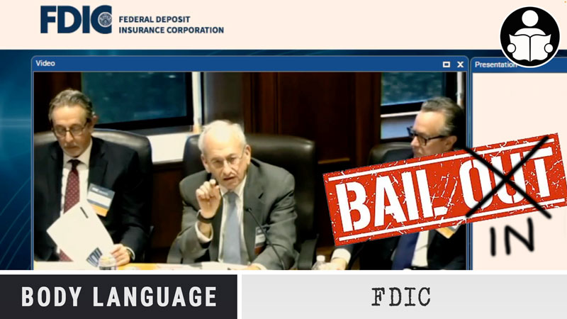 Body Language – FDIC Discussing Future Bank Bail-In Event