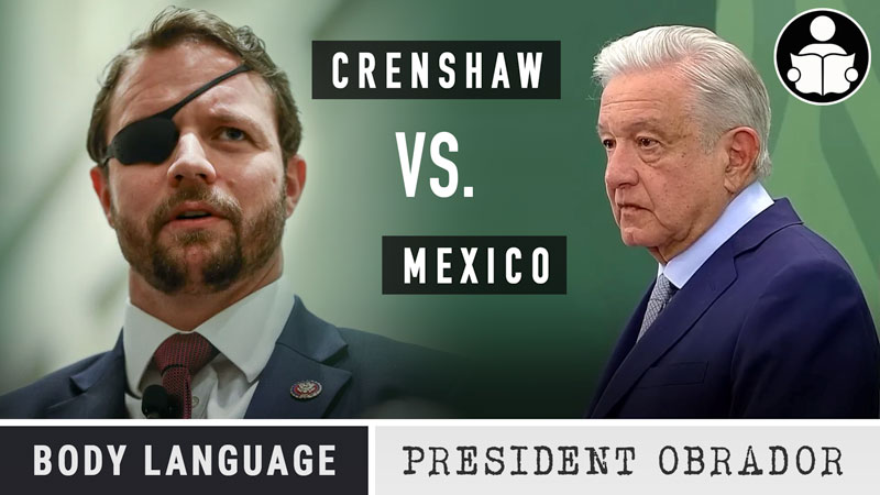 Body Language – Mexico Vs Dan Crenshaw