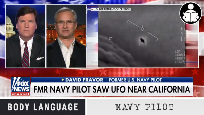 Body Language – Tucker Interviews FMR Navy Pilot, UAP Witness