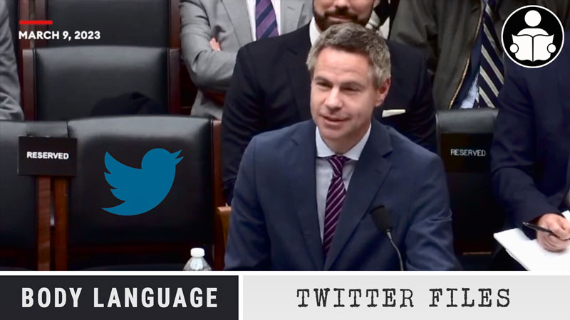 Body Language – Twitter Files Hearing