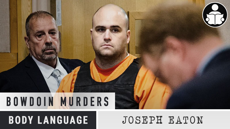 Body Language – Joseph Eaton, The Bowdoin Murders