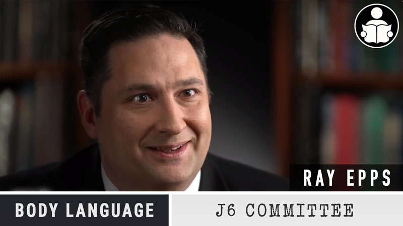 Body Language – Jan. 6 Committee staffer on Ray Epps