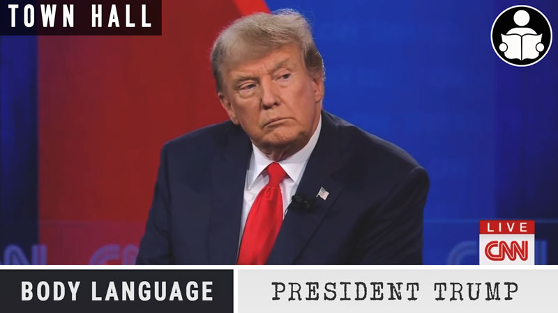 Body Language – Trump’s Town Hall