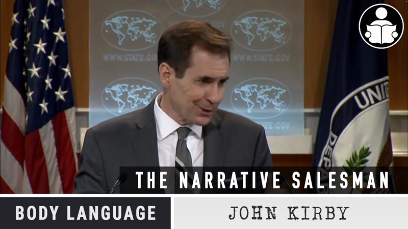 Body Language – John Kirby, Deception Occupation