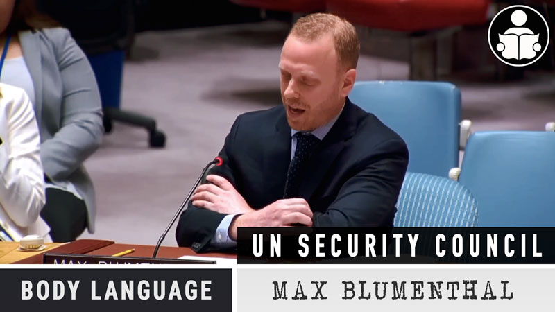 Body Language – Max Blumenthal UN Security Council