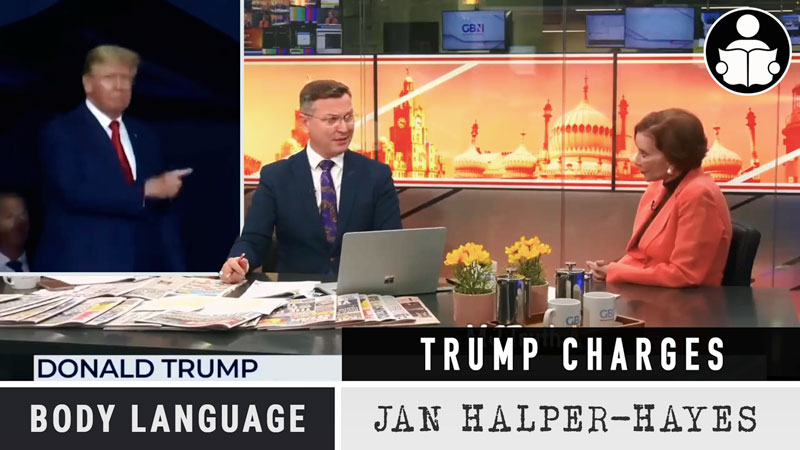 Body language – Dr Jan Halper-Hayes, Trump Charges