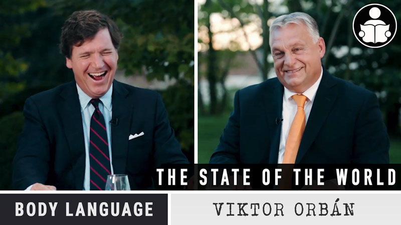 Body Language – Viktor Orbán, The State Of The World