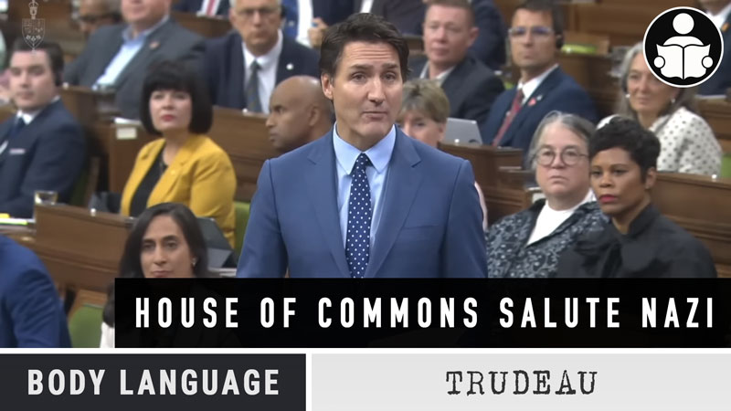 Body Language – Trudeau & the Nazi in the house