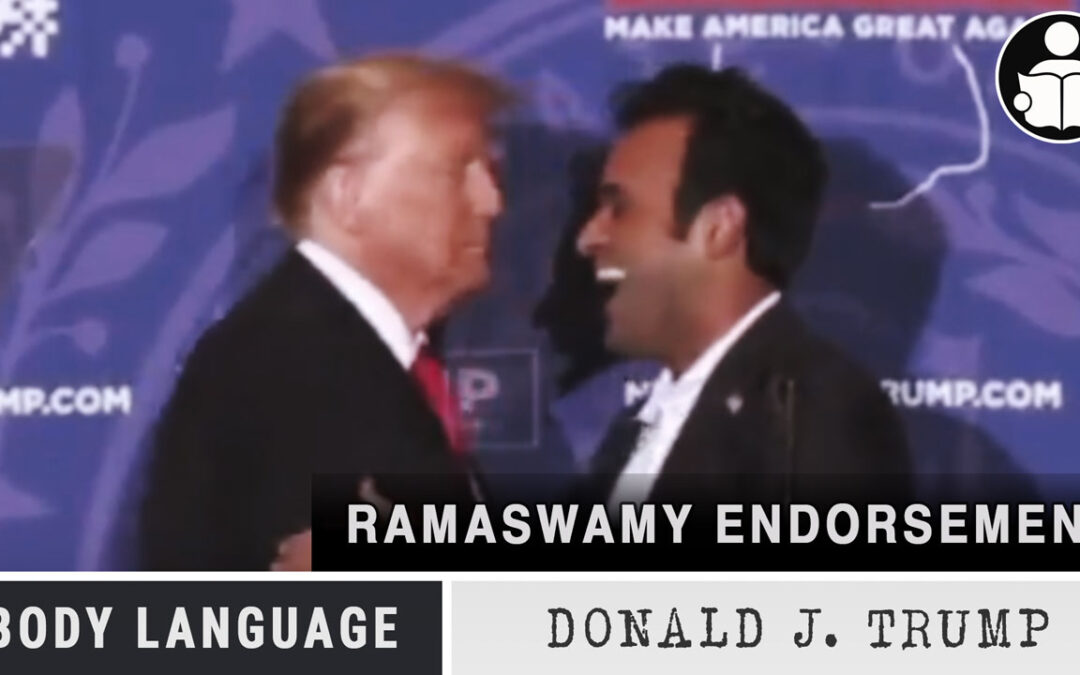 Body Language – Trump, Ramaswamy’s endorsement
