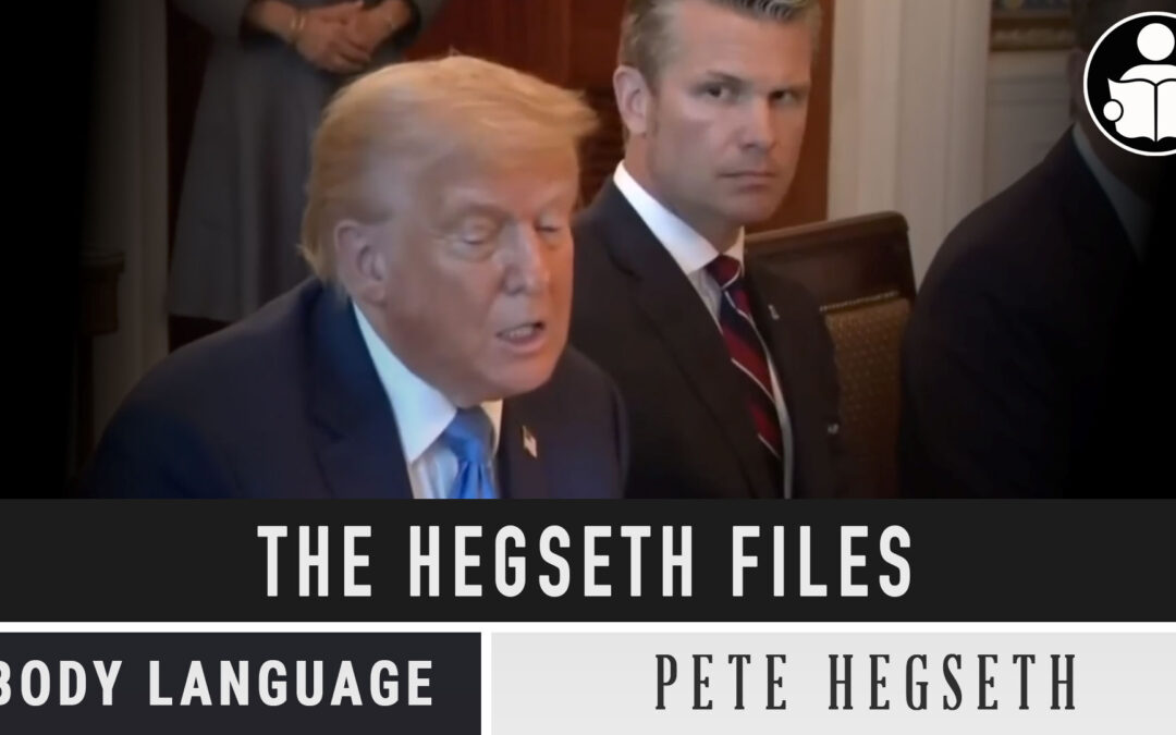 Body Language – The Hegseth Files