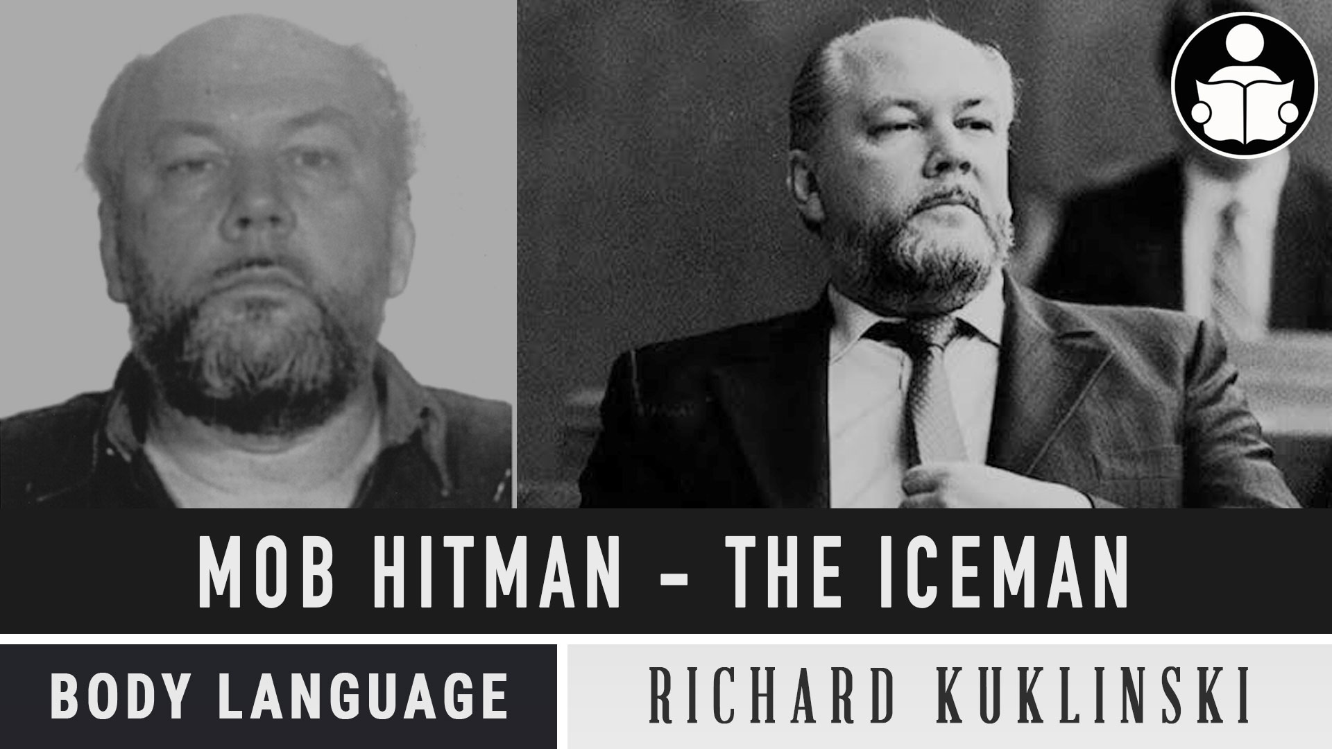 Body Language - Mob Hitman Richard Kuklinski AKA Iceman