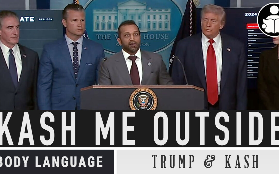 Body Language – Kash & Trump press conference